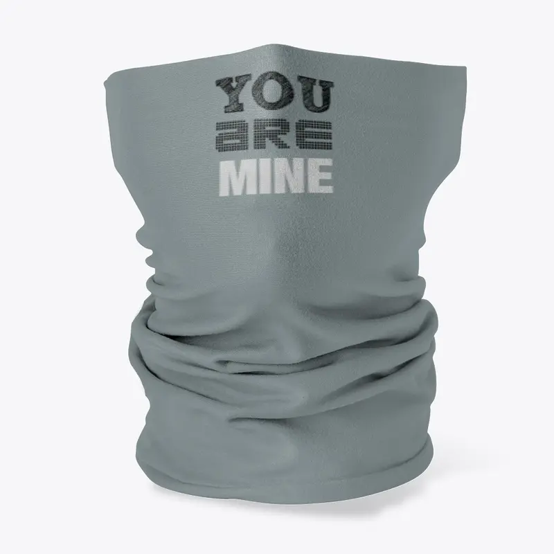 You are mine