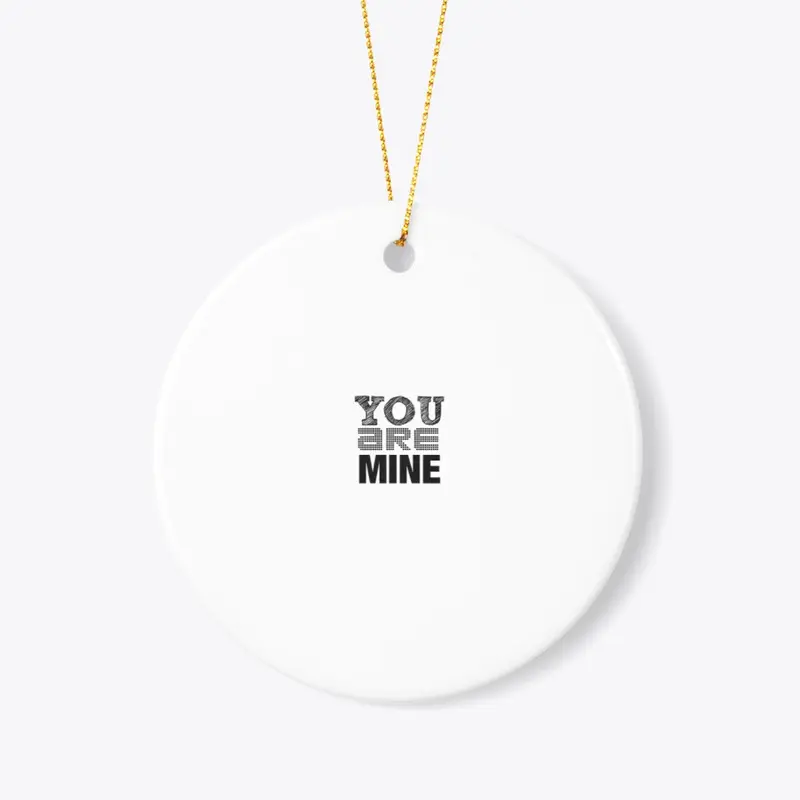 You are mine